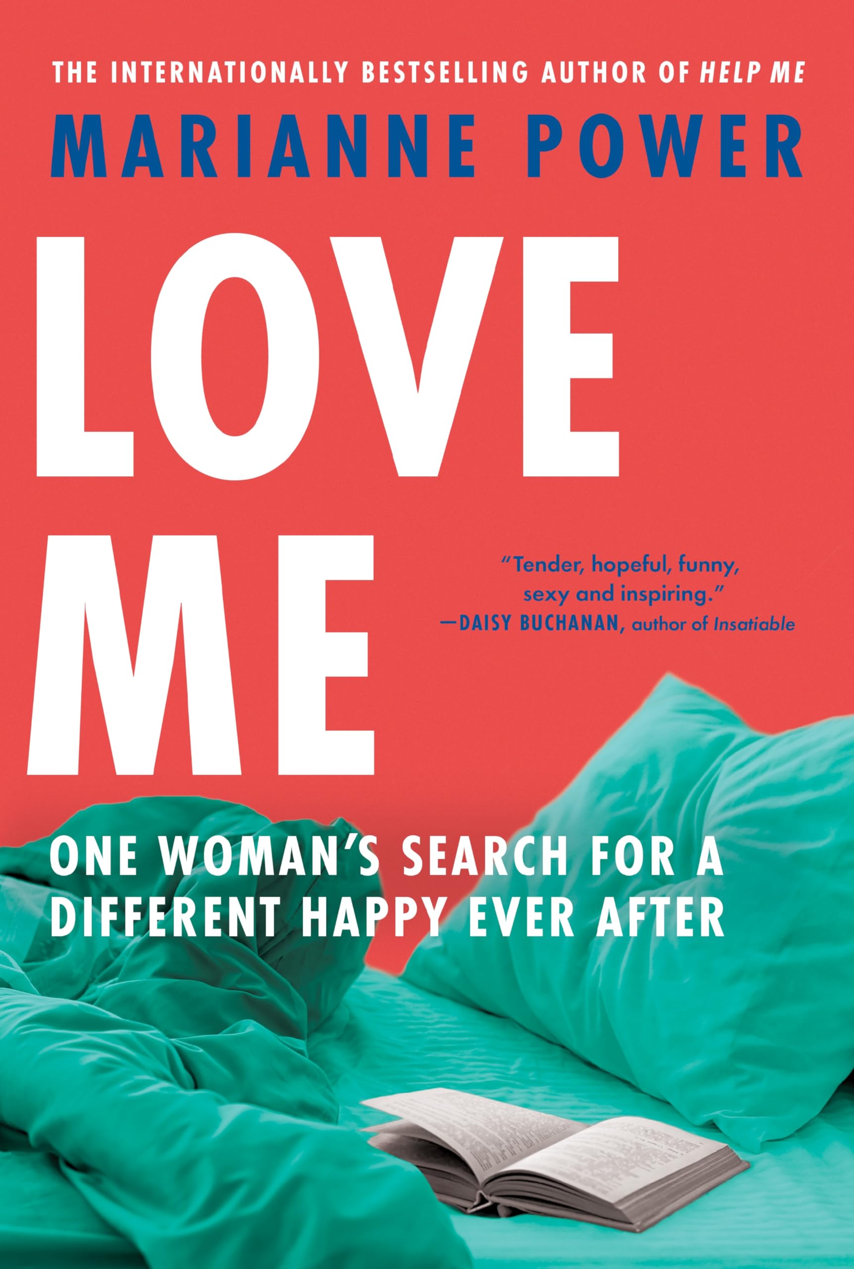 Love Me: One Woman's Search for a Different Happy Ever After